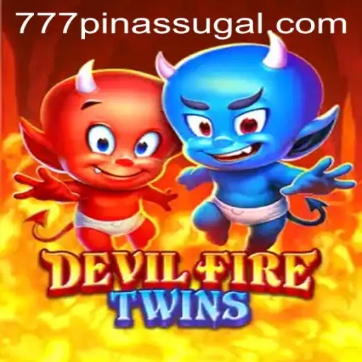 Explore the Thrilling World of DevilFireTwins and Unlock the Mystery of 777 PINAS