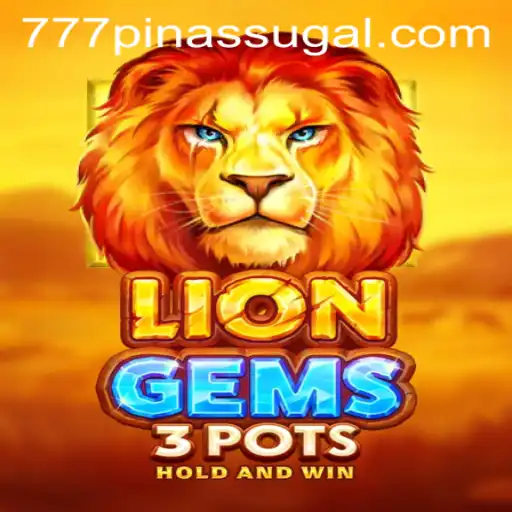 Exploring the Exciting World of LionGems3pots: A New Gaming Sensation